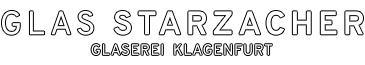 GLAS STARZACHER - Glaserei in Klagenfurt am Wörthersee